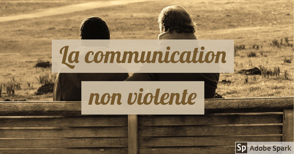 You are currently viewing La communication non-violente